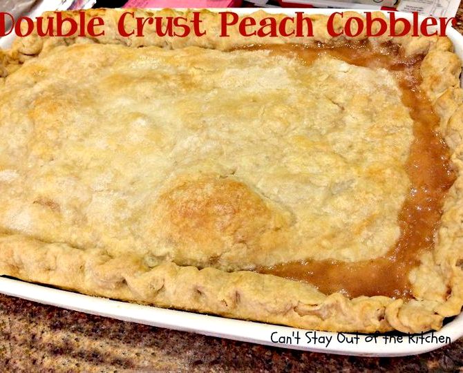 Recipe for 2 crust peach cobbler Recipe for 2 crust peach cobbler