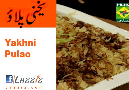Yakhni pulao recipe by zubaida tariq kay